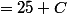 =25 C