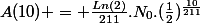 A(10) = \frac{Ln(2)}{211}.N_0.(\frac{1}{2})^{\frac{10}{211}}