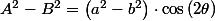 A^{2}-B^{2}=\left(a^{2}-b^{2}\right)\cdot\cos\left(2\theta\right)