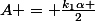 A = \frac{k_{1}\alpha }{2}