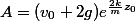A=(v_0+2g)e^{\frac{2k}{m}z_0}