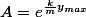 A=e^{\frac{k}{m}y_{max}}
