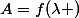 A=f(\lambda )