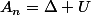 A_{n}=\Delta U