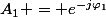 A_1 = e^{-j\varphi_1}