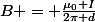 B = \frac{\mu_0 I}{2\pi d}
