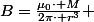 B=\frac{\mu_{0}\cdot M}{2\pi\cdot r^3} 