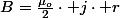 B=\frac{\mu_{o}}{2}\cdot j\cdot r