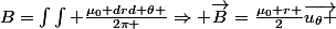 B=\int\int \frac{\mu_0 drd \theta }{2\pi }\Rightarrow \vec{B}=\frac{\mu_0 r }{2}\vec{u_\theta }