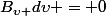 B_{\upsilon }d\upsilon = 0