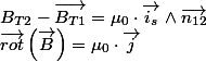 \overrightarrow{rot}\left(\overrightarrow{B}\right)=\mu_{0}\cdot\overrightarrow{j}\;\Longleftrightarrow\overrightarrow{\;B_{T2}}-\overrightarrow{B_{T1}}=\mu_{0}\cdot\overrightarrow{i_{s}}\wedge\overrightarrow{n_{12}}