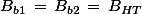 B_{b1}\,=\,B_{b2}\,=\,B_{HT}
