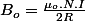 B_{o}=\frac{\mu_{o}.N.I}{2R}