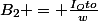 B_2 = \frac{I_Oto}{w}