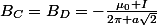 B_C=B_D=-\frac{\mu_0 I}{2\pi a\sqrt{2}}
