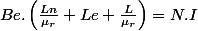 Be.\left(\frac{Ln}{\mu_{r}}+Le+\frac{L}{\mu_{r}}\right)=N.I