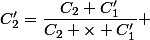 C'_2=\dfrac{C_2+C'_1}{C_2 \times C'_1} 