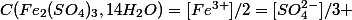 C(Fe_2(SO_4)_3,14H_2O)=[Fe^{3+}]/2=[SO_4^{2-}]/3 