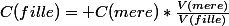 C(fille)= C(mere)*\frac{V(mere)}{V(fille)}