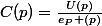 C(p)=\frac{U(p)}{e_P (p)}