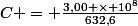 C = \frac{3,00 \times 10^8}{632,6}