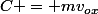 C = mv_o_x