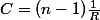 C=(n-1)\frac{1}{R}