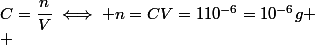 C=\dfrac{n}{V}\iff n=CV=110^{-6}=10^{-6}g
 \\ 