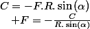 C=-F.R.\sin\left(\alpha\right)\quad;\quad F=-\frac{C}{R.\sin\left(\alpha\right)}