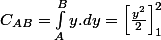 C_{AB}=\int_{A}^{B}y.dy=\left[\frac{y^{2}}{2}\right]_{1}^{2}