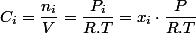 C_{i}=\dfrac{n_{i}}{V}=\dfrac{P_{i}}{R.T}=x_{i}\cdot\dfrac{P}{R.T}