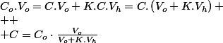 C_{o}.V_{o}=C.V_{o}+K.C.V_{h}=C.\left(V_{o}+K.V_{h}\right)
 \\ 
 \\ C=C_{o}\cdot\frac{V_{o}}{V_{o}+K.V_{h}}
