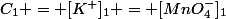 C_1 = [K^+]_1 = [MnO_4^-]_1