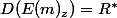 D(E(m)_{z})=R^{*}