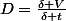D=\frac{\delta V}{\delta t}