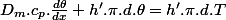 D_{m}.c_{p}.\frac{d\theta}{dx}+h'.\pi.d.\theta=h'.\pi.d.T