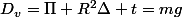 D_{v}=\Pi R^2}{\Delta t=mg
