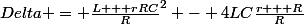 Delta = \frac{L + rRC}{R}^2 - 4LC\frac{r + R}{R}