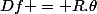Df = R.\theta