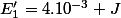 E'_{1}=4.10^{-3} J