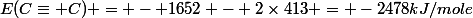 E(C\equiv C) = - 1652 - 2\times413 = -2478kJ/mole