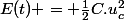 E(t) = \frac{1}{2}C.u_{c}^2