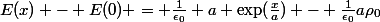 E(x) - E(0) = \frac{1}{\epsilon_0} a \exp(\frac{x}{a}) - \frac{1}{\epsilon_0}a\rho_0