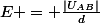 E = \frac{|U_A_B|}{d}