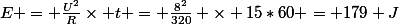 E = \frac{U^2}{R}\times t = \frac{8^2}{320} \times 15*60 = 179 J