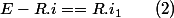 E-R.i==R.i_{1}\qquad(2)