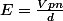 E=\frac{Vpn}{d}