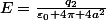 E=\frac{q_2}{\varepsilon_0 4\pi 4a^2}