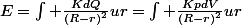 E=\int \frac{KdQ}{(R-r)^{2}}ur=\int \frac{KpdV}{(R-r)^{2}}ur