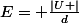 E= \frac{\left|U \right|}{d}